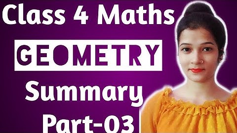 Class 4 Maths|| Lesson-09 Geometry (summary part-03) || By Reetu Singh