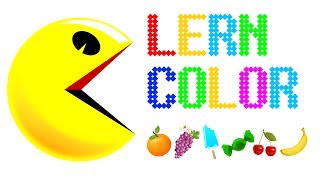 Learn Colors With Pacman For Kids And Toddlers - Funny FRUITS Video For Kids