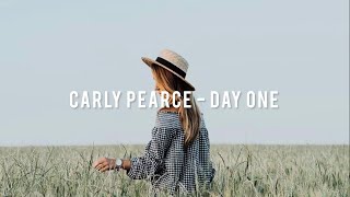 Carly Pearce - Day One