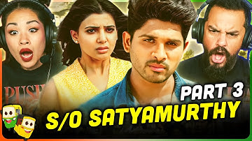 Part 3 - S/O SATYAMURTHY Movie Reaction! | Allu Arjun | Samantha | Upendra