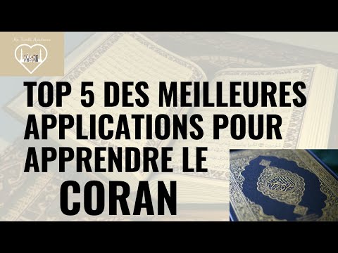 TOP 5 DES MEILLEURES APPLICATIONS GRATUITES POUR APPRENDRE LE CORAN FACILEMENT