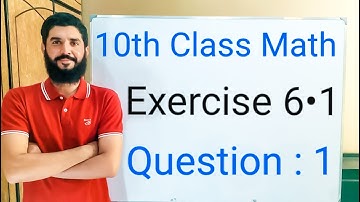 10th class Math Exercise 6.1 Question 1 | Balochistan Board | FREE EDUCATION | Muhammad . Hilal