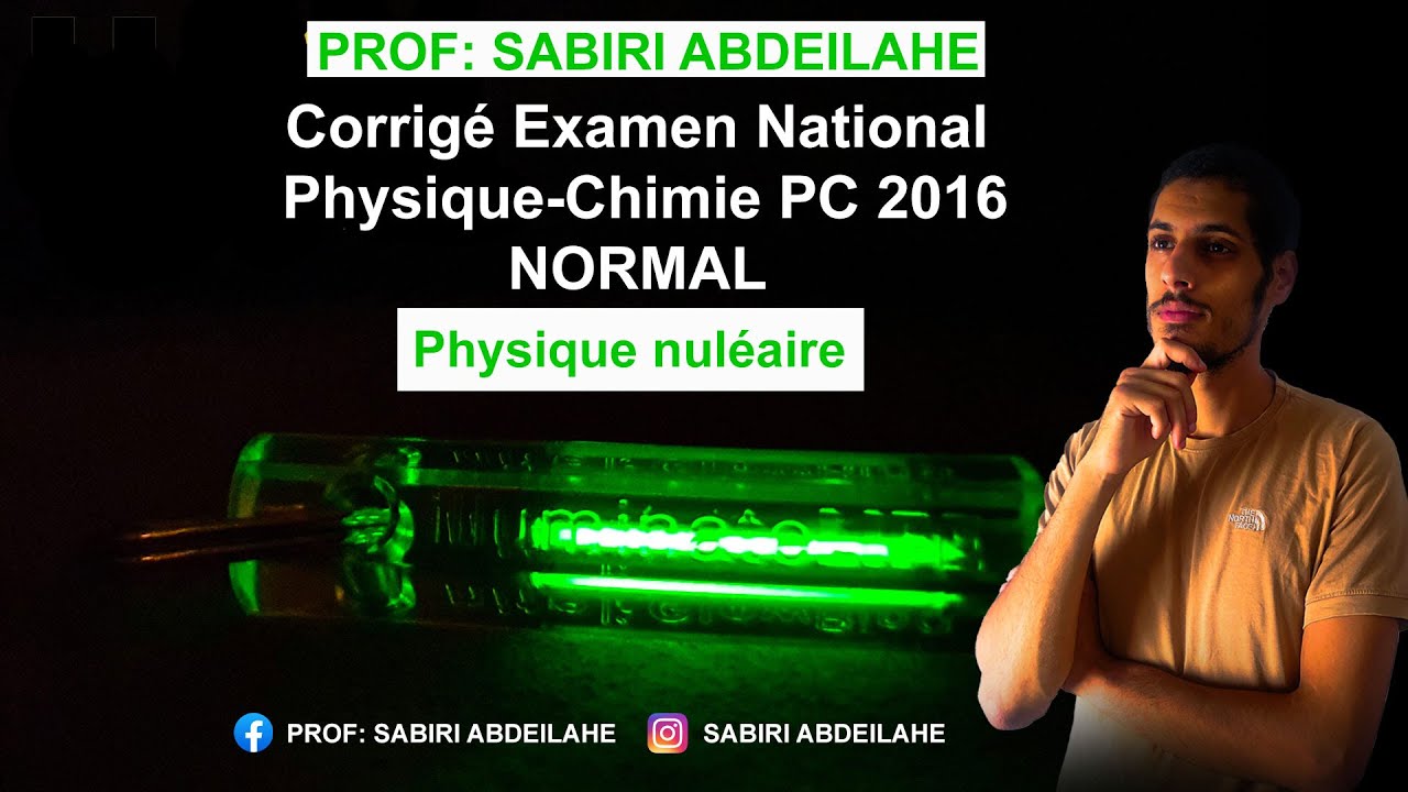 Corrigé Examen National Physique-Chimie PC 2016 normale partie(physique nucléaire )