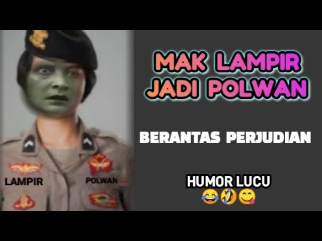 Mak Lampir Jadi Polwan Berantas Perjudian class=