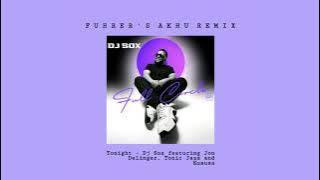 Download lagu Tonight - Dj Sox featuring Jon Delinger, Tonic Jazz and Kususa (Fuhrer's Akhu Remix)