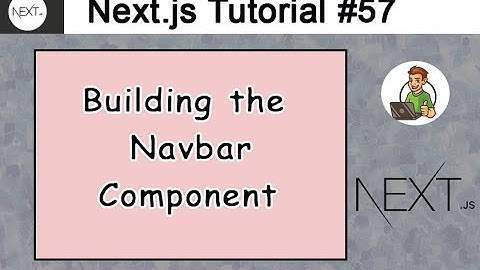 Building the Navbar Component in Next.js