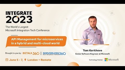 API Management for microservices in a hybrid and multi cloud world - Tom Kerkhove