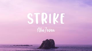 Aka7even - STRIKE (Testo/Lyrics) | G a i a