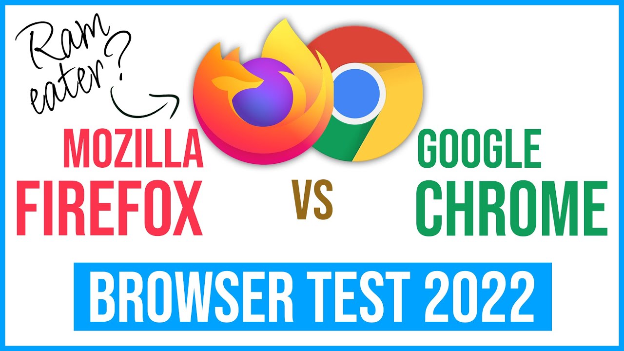 rysten metan gradvist Mozilla Firefox vs Google Chrome Browser Test 2022 - Ram Usage, Speed Test,  Benchmark Comparison - YouTube