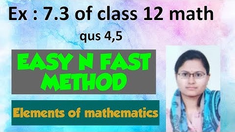Differentiation | Ex : 7.3 of class 12 math|elements of mathematics/Qus 4,5