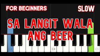 SA LANGIT WALA ANG BEER [ HD ] - BERT DOMINIC | EASY PIANO