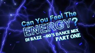DJ Bazz - 90's Dance Mix: Part One