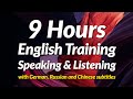 9-hours of English Speaking and Listening Practice (with German, Russian and Chinese subtitles)