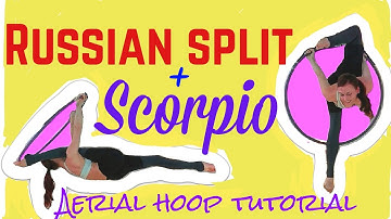 Intermediate AERIAL HOOP Tutorial: RUSSIAN Split and SCORPIO + how to combine them