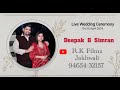   live  wedding ceremony on 25april2024    deepak    simran  