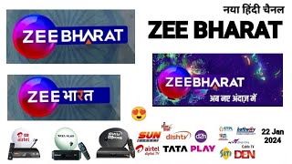 Zee Bharat Launched Today Zee Bharat Hindi Channel On Dd Free Dish Tata Play Dish Tv Airtel Dth