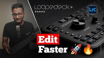 Edit Faster in Lightroom with Loupedeck+ ⏩🔥