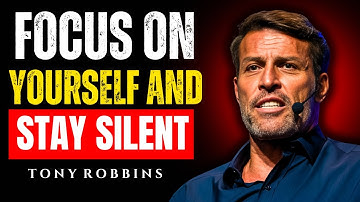 When You Focus on Yourself & Stay Silent, Everything Falls Into Place l Tony Robbins  #motivation|