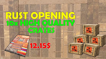 RUST OPENING 10 HIGH QUALITY CRATES