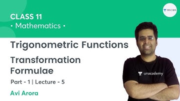 Trigonometric Functions-L5 | Transformation Formulae | Class 11 Math | Avi Arora