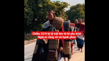 chiều 22/9 tỷ tỷ trái tim từ bi yêu kính Ngài, ai cũng khóc#suminhtue #shortvideo