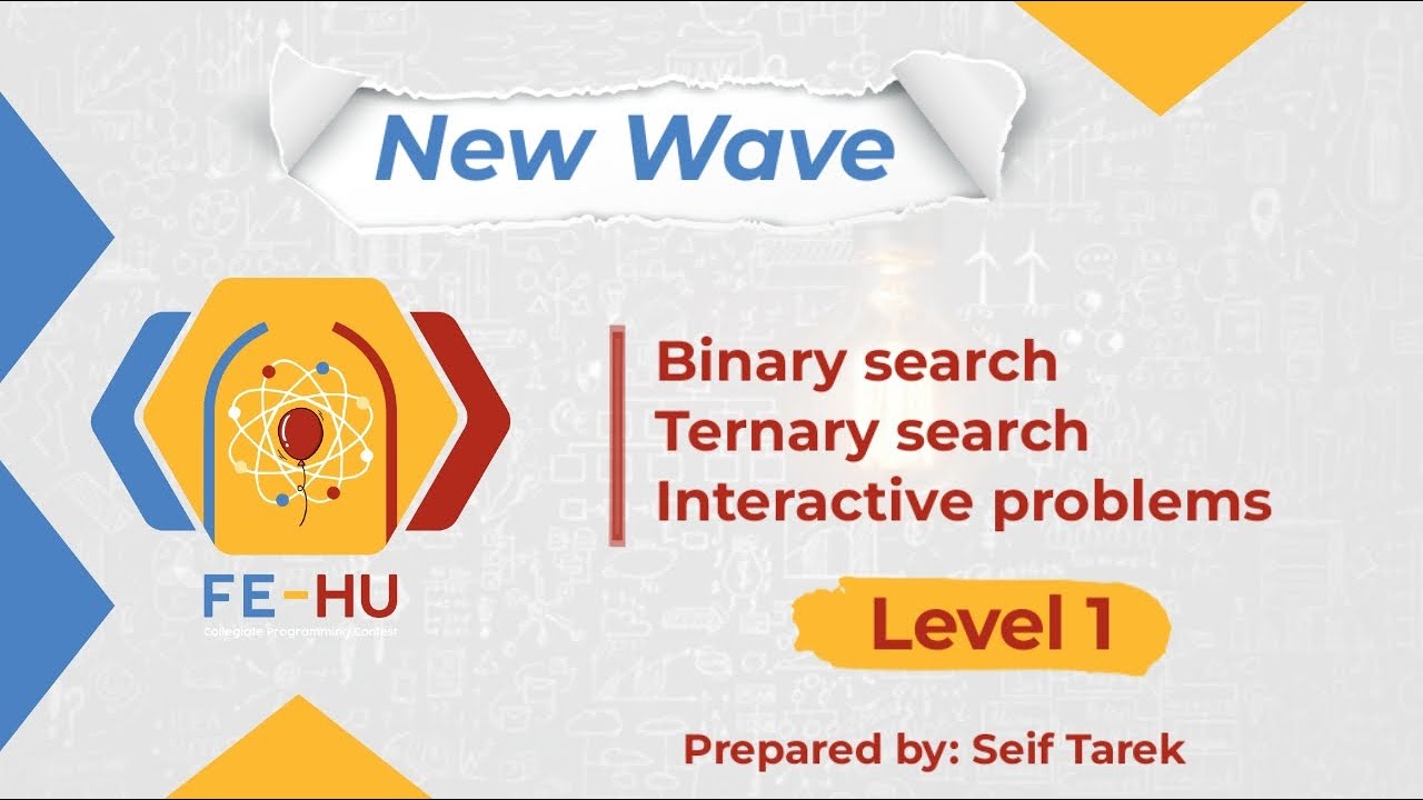 Level 1: Session 4 | Binary & Ternary Search - Interactive Problems ...