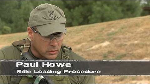 Paul Howe - Rifle Loading Procedures