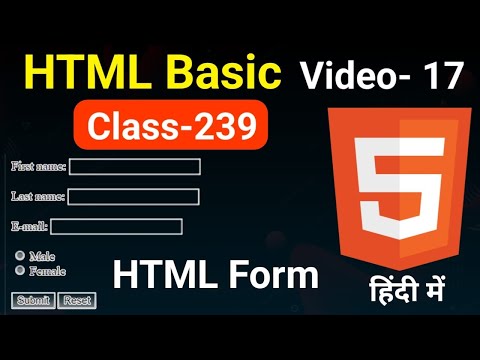 HTML Forms Tag and Forms Attributes | Forms in HTML |  HTML Basic Course for Beginners Video No-17