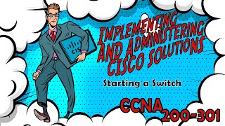 CCNA (200-301) - Starting a Switch Update