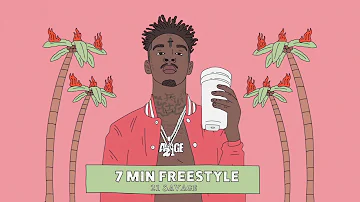 21 Savage - 7 Min Freestyle (Official Audio)