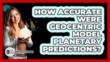 How Accurate Were Geocentric Model Planetary Predictions? - Physics Frontier