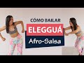 ©️ Cómo bailar ELEGGUÁ | Afro-Salsa ⬆️❗