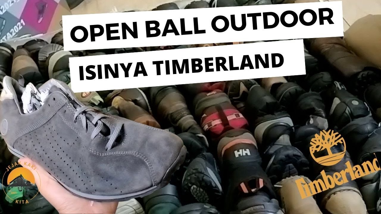 OPEN BALL OUTDOOR SEPATU BEKAS THAILAND ISINYA TIMBERLAND