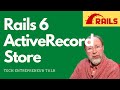 Rails: ActiveRecord::Store - What it is and how I use it. (Rails Tutorial)