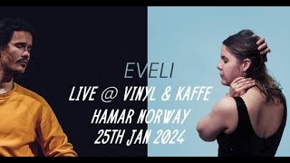 EVELI   Live @ Vinyl & Kaffe Recordshop Hamar Norway 25th Jan 2024