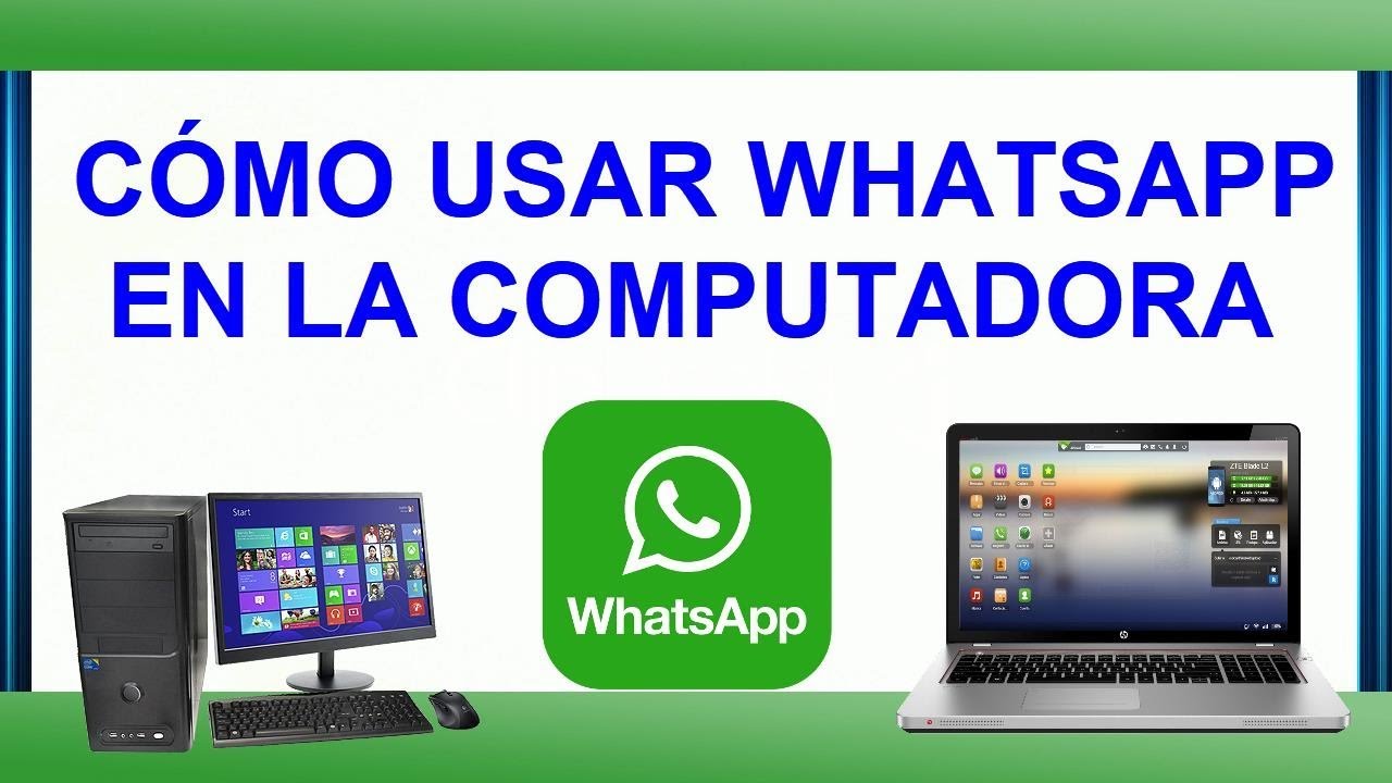 CÓmo Usar Whatsapp En La Computadora Sin Programas Youtube