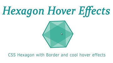 CSS Hexagon with Border and cool hover effects