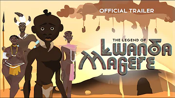 The Legend of Lwanda Magere - Official Trailer