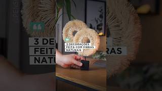 4 IDEIAS DE DIY VOM FIBRAS NATURAIS ( FÁCIL DE FAZER) #diy #decoration #decoração