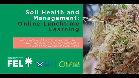 FEL Scotland Lunchtime Learning: Soil Health and Management