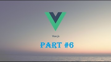 6-VueJs working with vue-router,list rendering and data binding sinahal tutorial