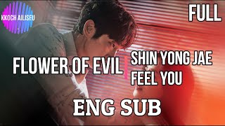 [ENG SUB] Feel You-SHIN YONGJAE ▐ Flower of Evil OST part 3