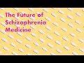The Future of Medications for Schizophrenia | with Pharmacist Matthew Elswood
