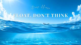 Download lagu FLOAT, DON'T THINK | Deep House Relax Mix | Mykonos After Hours