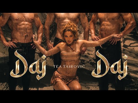 Tea Tairović - Daj Daj