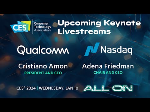 CES 2024 Keynote Conversation featuring leaders from Qualcomm and Nasdaq