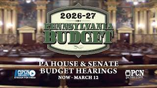 House and Senate Budget Hearings on PCN