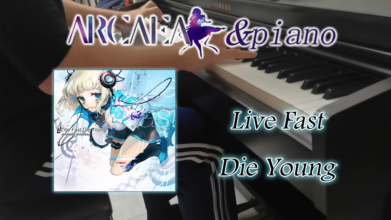 Live Fast Die Young [piano cover]