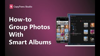 CopyTrans Studio: How to organize photos using Smart Albums
