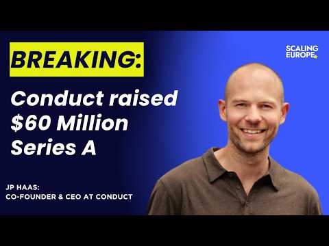 BREAKING: Conduct just raised $60m in a Series A: JP Haas, Co-Founder & CEO at Conduct